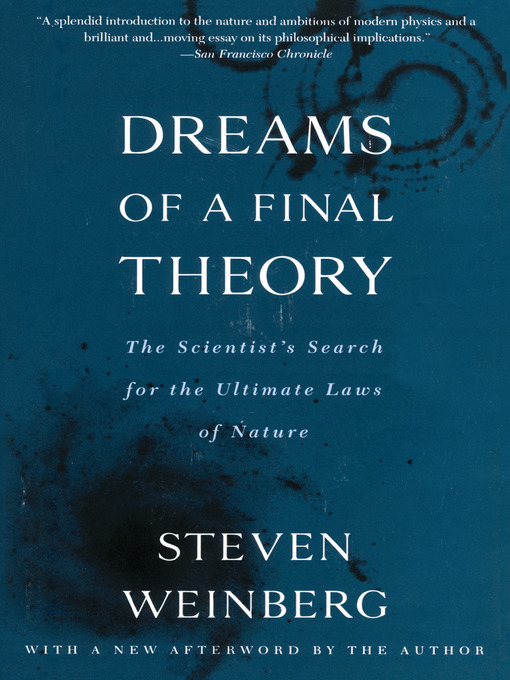 Title details for Dreams of a Final Theory by Steven Weinberg - Wait list
